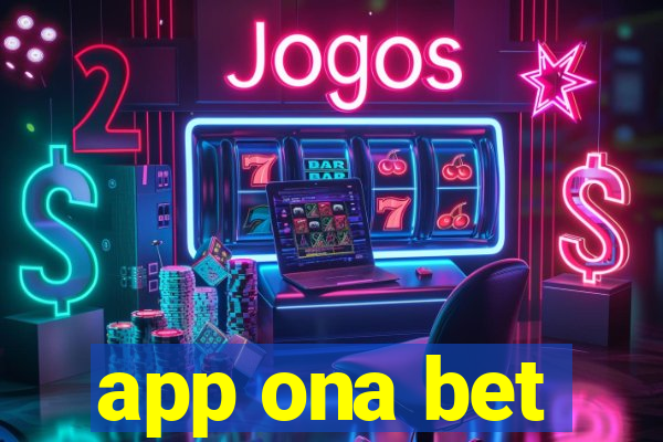 app ona bet